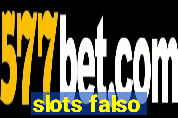 slots falso